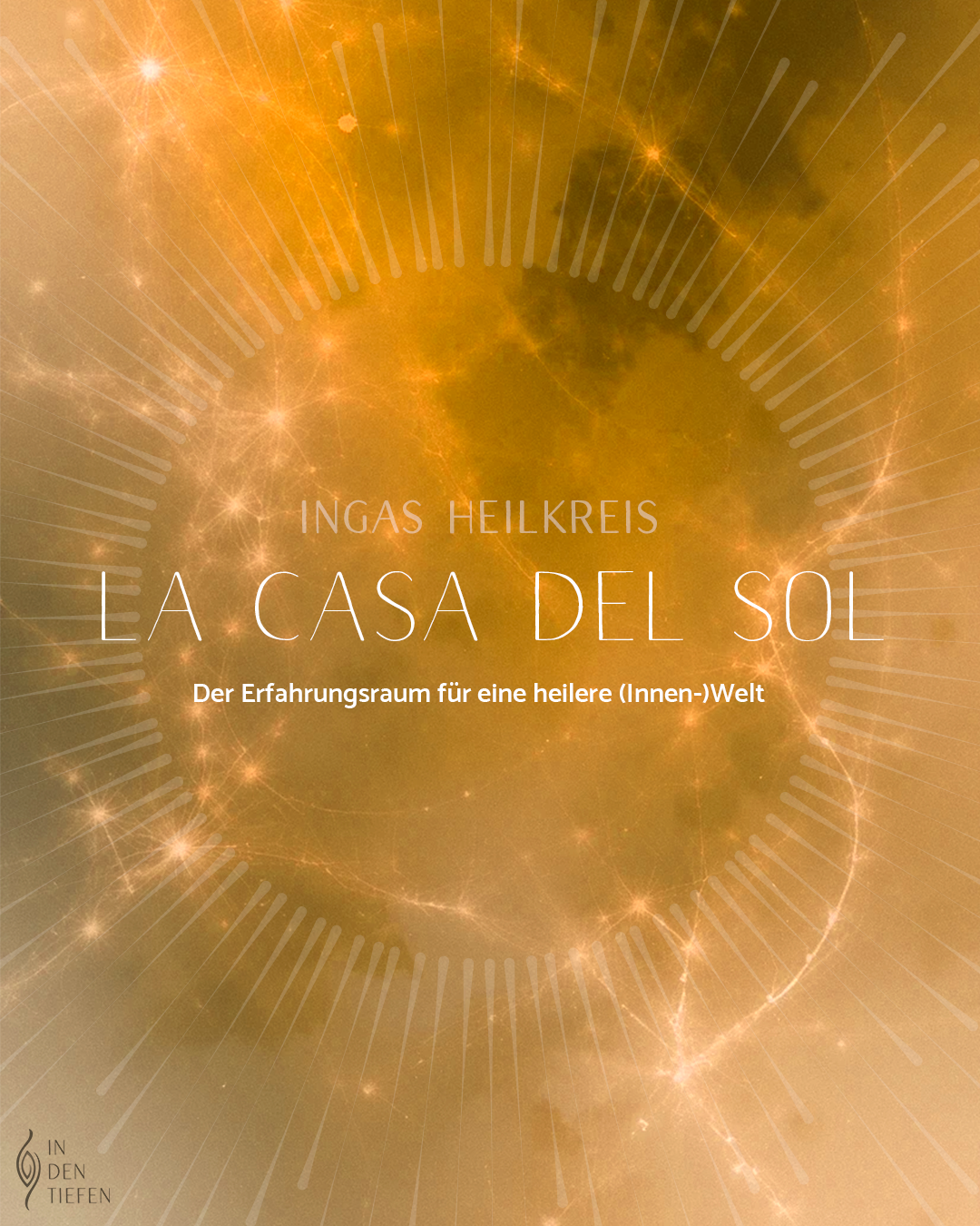 Heilkreis "La Casa Del Sol"